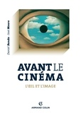 Daniel Banda et José Moure - Avant le cinéma - L'oeil et l'image.