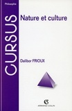 Dalibor Frioux - Nature et culture.