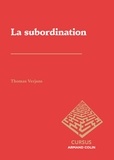 Thomas Verjans - La subordination - Méthodes et notions.