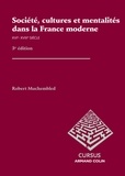 Robert Muchembled - Société, cultures et mentalités dans la France moderne - XVIe-XVIIIe siècle.
