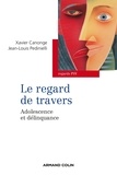 Xavier Canonge et Jean-Louis Pedinielli - Le regard de travers - Adolescence et délinquance.