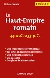 Jérôme France - Le Haut-Empire romain - 44 a. C.-235 p. C..