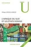 Philippe Gervais-Lambony - L'Afrique du Sud et les Etats voisins.