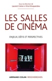 Laurent Creton - Les salles de cinéma - Enjeux, défis et perspectives.