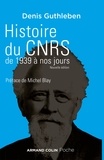 Denis Guthleben - Histoire du CNRS de 1939 à nos jours.