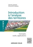 David Goeury et Philippe Sierra - Introduction à l'analyse des territoires - Concepts, outils, applications.