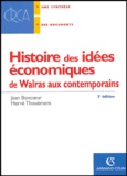 Jean Boncoeur et Hervé Thouement - Histoire des idées économiques - De Walras aux contemporains.