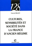Vincent Milliot - Culture, sensibilités et société dans la France d'Ancien Régime.