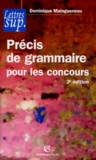 Dominique Maingueneau - Précis de grammaire pour les concours.