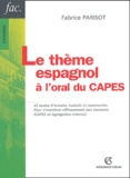 Fabrice Parisot - Le thème espagnol - A l'oral du CAPES.