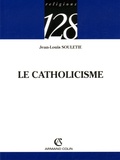 Jean-Louis Souletie - Le catholicisme.