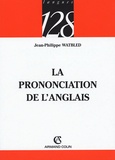 Jean-Philippe Watbled - La prononciation de l'anglais.