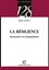 Marie Anaut - La résilience - Surmonter les traumatismes.