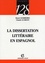 Henri Guerreiro et Claude Le Bigot - La dissertation littéraire en espagnol.