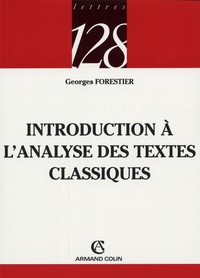 Georges Forestier - Introduction à l'analyse des textes classiques.