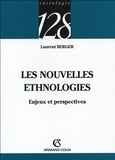 Laurent Berger - Les nouvelles ethnologies - Enjeux et perspectives.