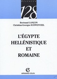 Bertrand Lançon et Christian-Georges Schwentzel - L'Egypte hellénistique et romaine.