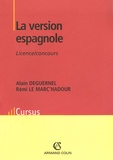 Alain Deguernel et Rémi Le Marc'hadour - La version espagnole - Licence/concours.