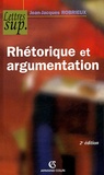 Jean-Jacques Robrieux - Rhétorique et argumentation.