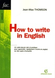 Jean-Max Thomson - How to write in English.