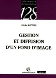 Cécile Kattnig - Gestion et diffusion d'un fonds d'image.