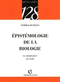 Patrick Dupouey - Epistémologie de la biologie - La connaissance du vivant.