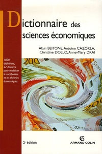 Alain Beitone et Antoine Cazorla - Dictionnaire des sciences économiques.