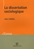 Gilles Ferréol - La dissertation sociologique.