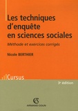 Nicole Berthier - Les techniques d'enquête en sciences sociales - Méthode et exercices corrigés.