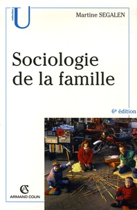 Martine Segalen - Sociologie de la famille.