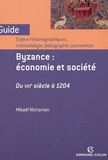 Mikaël Nichanian - Byzance : économie et société Du 8e siècle à 1204 - Enjeux historiques, méthodologie, bibliographie commentée.