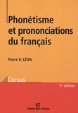 Pierre R. Léon - Phonétisme et prononciation du français.