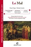 France Farago et Christine Lamotte - Le Mal prépa 2010-2011 - Mac Beth, La profession de foi du vicaire savoyard, Les âmes fortes.