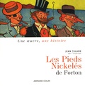 Jean Tulard - Les Pieds Nickelés de Louis Forton (1908-1934).