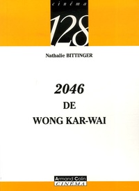 Nathalie Bittinger - 2046 de Wong Kar-wai.
