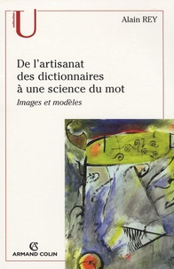 Alain Rey - De l'artisanat des dictionnaires à une science du mot.