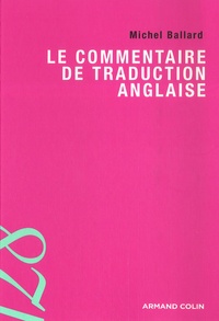Michel Ballard - Le commentaire de traduction anglaise.