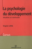 Virginie Laval - La psychologie du développement - Modèles et méthodes.