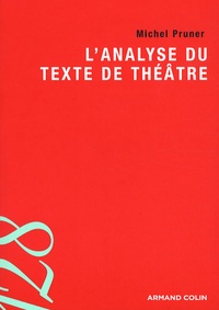 Michel Pruner - L'analyse du texte de théâtre.