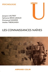 Jacques Lautrey et Sylvianne Rémi-Giraud - Les connaissances naïves.