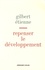Gilbert Etienne - Repenser le développement - Messages d'Asie.