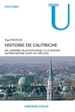 Paul Pasteur - Histoire de l'Autriche - De l'empire multinational à la nation autrichienne XVIIIe-XXe siècles.