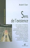 André Clair - Sens de l'existence.