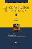 André Simha - La conscience du corps au sujet - Descartes, Locke, Nietzsche, Husserl.