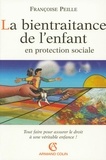 Françoise Peille - La bientraitance de l'enfant en protection sociale.