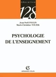 Marie-Christine Toczek et Jean-Noël Foulin - Psychologie de l'enseignement.