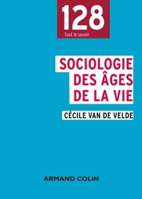 Cécile Van de Velde - Sociologie des âges de la vie.