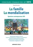 David Ferrière - La famille, La mondialisation - Questions contemporaines 2015 - Concours commun IEP.