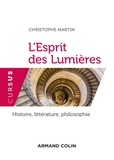 Christophe Martin - L'esprit des Lumières - Histoire, littérature, philosophie.