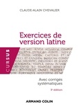 Claude-Alain Chevallier - Exercices de version latine - Avec corrigés systématiques.